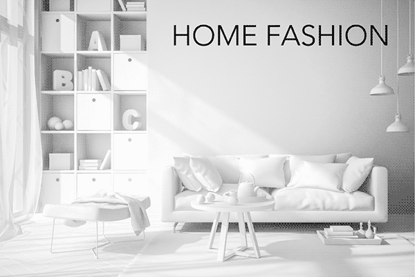 HOME FASHION